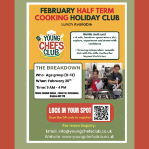 February Half Term Cooking Holiday Club Lunch Available Young Chefs Club What kids should expect: A safe hands-on space where kids explore, experiment and create with confidence. Growing independent, capable kids with life skills that last far beyond the kitchen The Breakdown Who: age group 11-13 When: February 20th 2026 Time: 9am - 4pm Where: Longhill High School, Falmer Rd, Rottingdean, Brighton, BN2 7FR Lock in your spot https://activities.bookpebble.co.uk/activity/young-chefs-club-cooking-classes-for-11-13-year-olds-9am-4pm-brighton-ba977941-52d5-472f-af33-46b78695dc3c Email: info@youndchefsclub.co.uk Website: www.youngchefsclub.co.uk